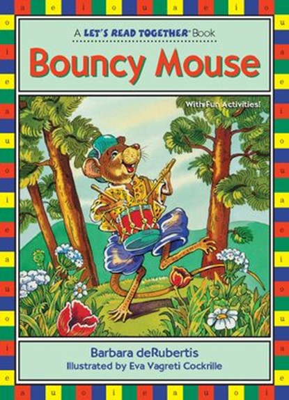 Bouncy Mouse, Barbara deRubertis - Ebook - 9781635927825