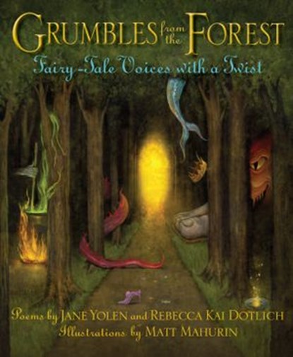 Grumbles from the Forest, Jane Yolen ; Rebecca Kai Dotlich - Ebook - 9781635928440