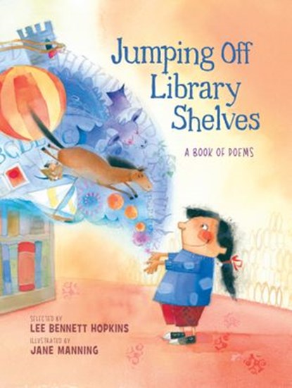 Jumping Off Library Shelves, Lee Bennett Hopkins - Ebook - 9781635928495