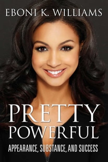 Pretty Powerful, Eboni K. Williams - Ebook - 9781635966657