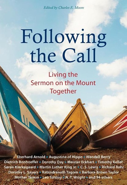 Following the Call, Eberhard Arnold ; Richard Rohr ; Dietrich Bonhoeffer ; Mother Teresa - Paperback - 9781636080048