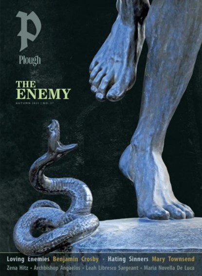 Plough Quarterly No. 37 – The Enemy, Benjamin Crosby ; Archbishop Angaelos ; Zena Hitz ; Leah Libresco Sargeant - Paperback - 9781636080949