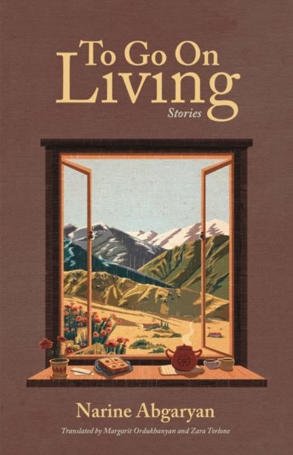 To Go On Living, Narine Abgaryan - Gebonden - 9781636081526