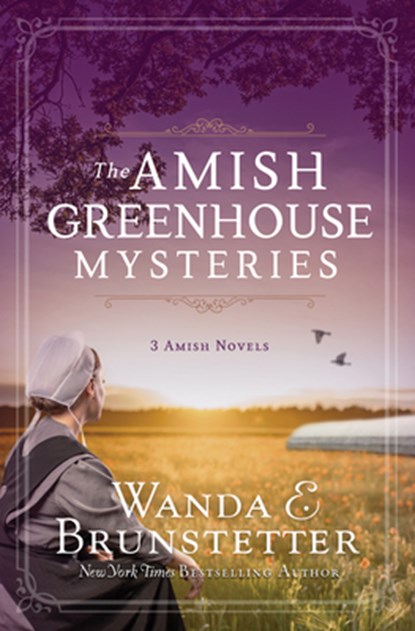 AMISH GREENHOUSE MYSTERIES, Wanda E. Brunstetter - Paperback - 9781636092843