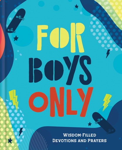 For Boys Only: Wisdom-Filled Devotions and Prayers, Glenn Hascall - Gebonden - 9781636094298