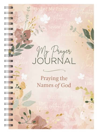My Prayer Journal: Praying the Names of God, Leanne Blackmore - Paperback - 9781636095288
