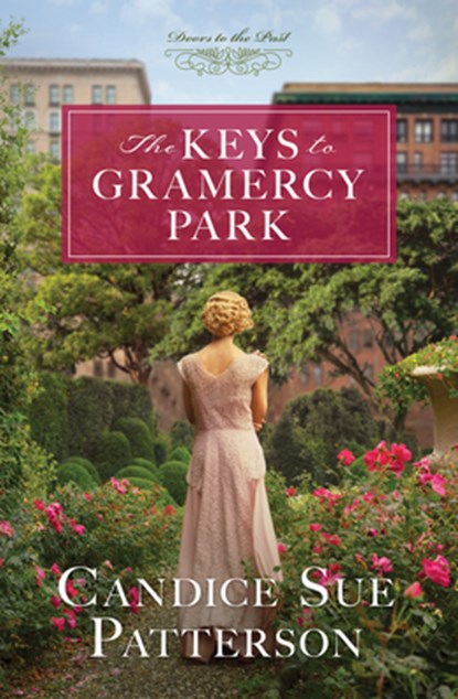 The Keys to Gramercy Park: Volume 12, Candice Sue Patterson - Paperback - 9781636095332