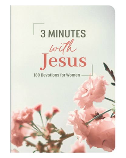 3 Minutes with Jesus: 180 Devotions for Women, Janice Thompson - Paperback - 9781636095677