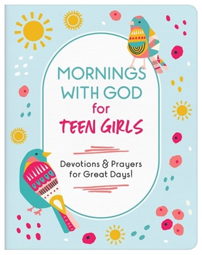 Mornings with God for Teen Girls: Devotions and Prayers for Great Days!, Marilee Parrish - Paperback - 9781636096162