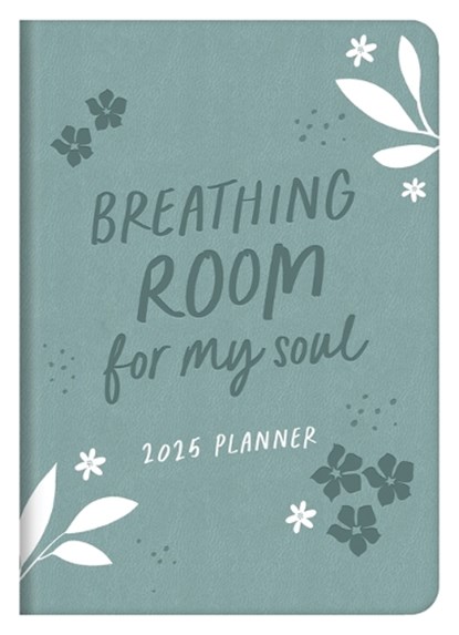 2025 Planner Breathing Room for My Soul, Compiled by Barbour Staff - Gebonden - 9781636098685