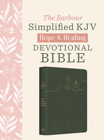 The Hope & Healing Devotional Bible [Dark Sage Doves]: Barbour Simplified King James Version, Barbour Bibles - Gebonden - 9781636098913