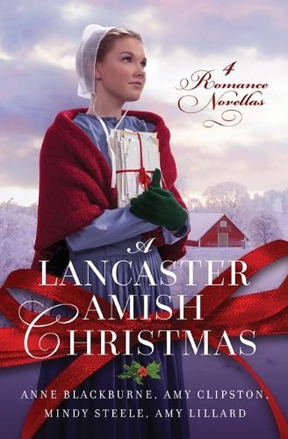 A Lancaster Amish Christmas: 4 Romance Novellas, Anne Blackburne - Paperback - 9781636099316