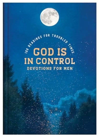 God Is in Control Devotions for Men: 100 Readings for Troubled Times, Glenn Hascall - Gebonden - 9781636099552