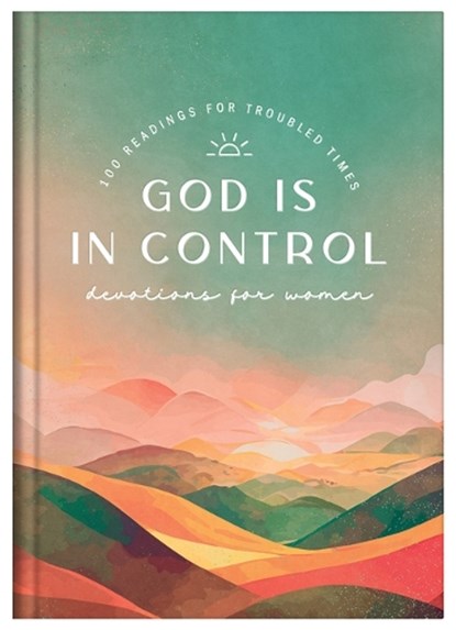 God Is in Control Devotions for Women: 100 Readings for Troubled Times, Pamela L. McQuade - Gebonden - 9781636099576