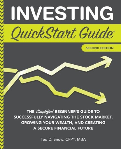 Investing QuickStart Guide, CFP Snow - Paperback - 9781636100289