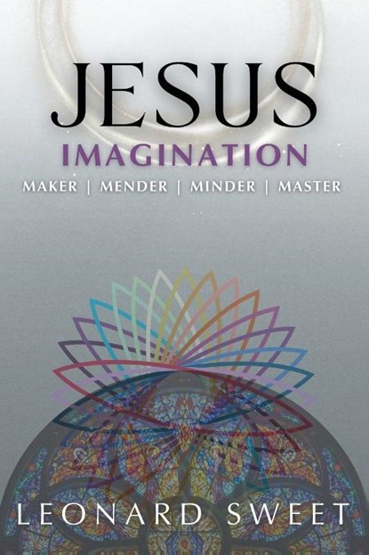 Jesus Imagination, Leonard Sweet - Paperback - 9781636130477