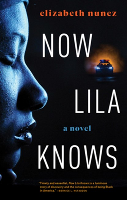 Now Lila Knows, Elizabeth Nunez - Gebonden - 9781636140247