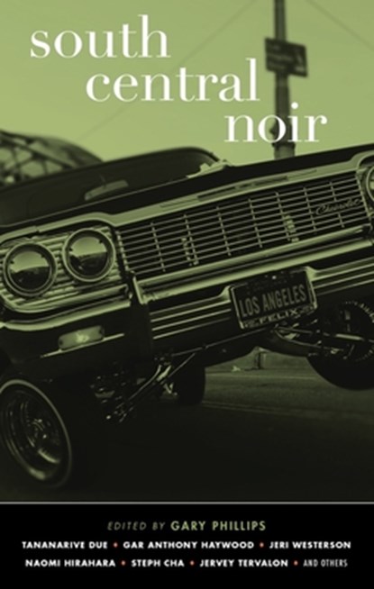 South Central Noir, Gary Phillips - Paperback - 9781636140544