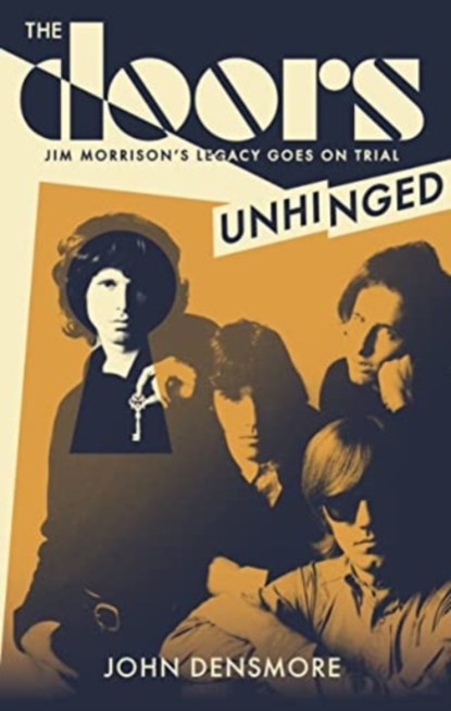 The Doors: Unhinged, John Densmore - Gebonden - 9781636141558