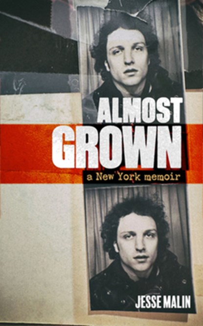 Almost Grown, Jesse Malin - Gebonden - 9781636142876