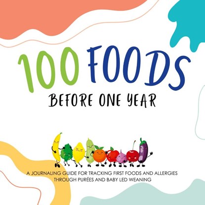 100 Foods Before One Year, Shanley Simpson - Paperback - 9781636161600