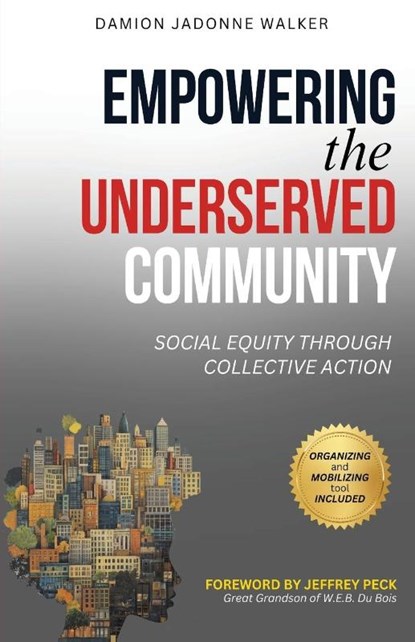Empowering the Underserved Community, Damion Jadonne Walker - Paperback - 9781636162324