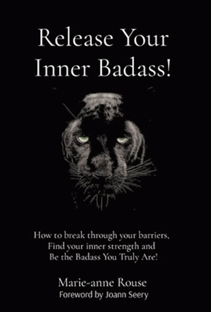 Release Your Inner Badass!, Marie-Anne Rouse - Gebonden - 9781636181431