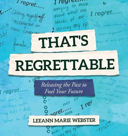 That's Regrettable, Leeann Marie Webster - Gebonden - 9781636184067