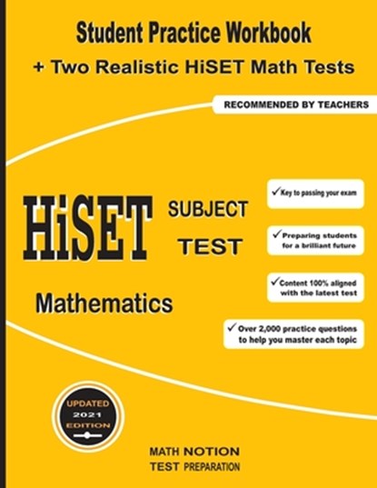 HiSET Subject Test Mathematics: Student Practice Workbook + Two Realistic HiSET Math Tests, Michael Smith - Paperback - 9781636200422
