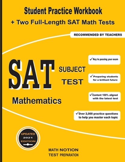 SAT Subject Test Mathematics: Student Practice Workbook + Two Full-Length SAT Math Tests, Math Notion - Paperback - 9781636200460