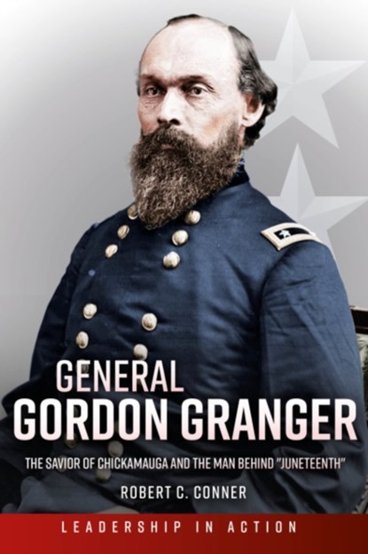 General Gordon Granger, Robert C Conner - Paperback - 9781636241302