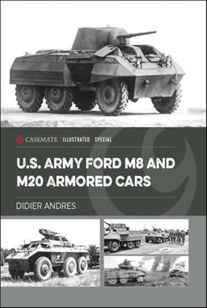 U.S. Army Ford M8 and M20 Armored Cars, Didier Andres - Ebook - 9781636243115