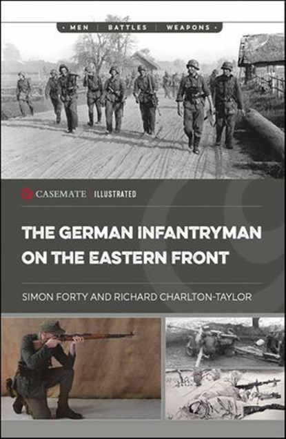 The German Infantryman on the Eastern Front, Simon Forty - Ebook - 9781636243627