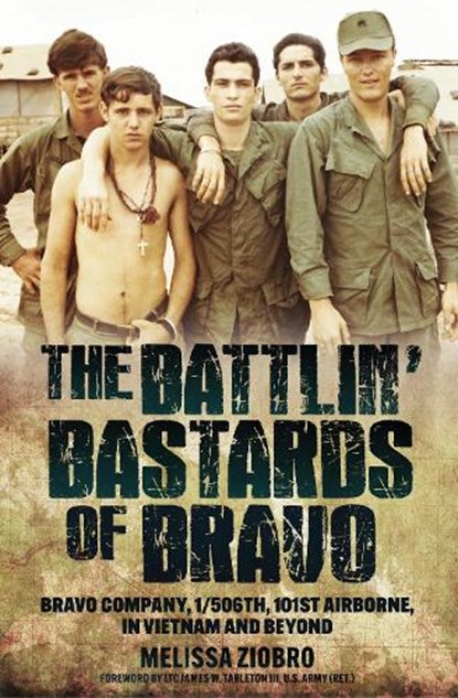 The Battlin' Bastards of Bravo, Melissa Ziobro - Gebonden - 9781636244839