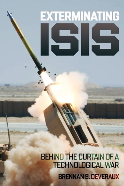 Exterminating ISIS, Brennan S. Deveraux - Gebonden - 9781636245225