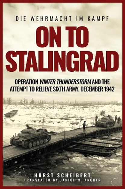 On to Stalingrad, Horst Scheibert - Paperback - 9781636245270