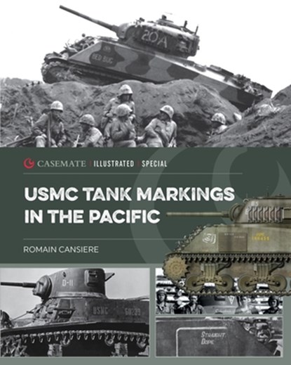 USMC Tank Markings in the Pacific, Romain Cansiere - Gebonden - 9781636245867
