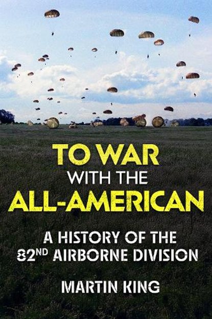 To War with the All-American, Martin King - Gebonden - 9781636246253