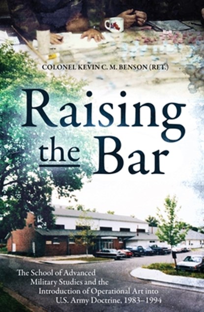 Raising the Bar, Kevin C.M. Benson - Gebonden - 9781636246314