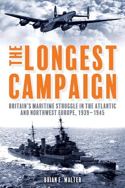 The Longest Campaign, Brian E. Walter - Paperback - 9781636246543