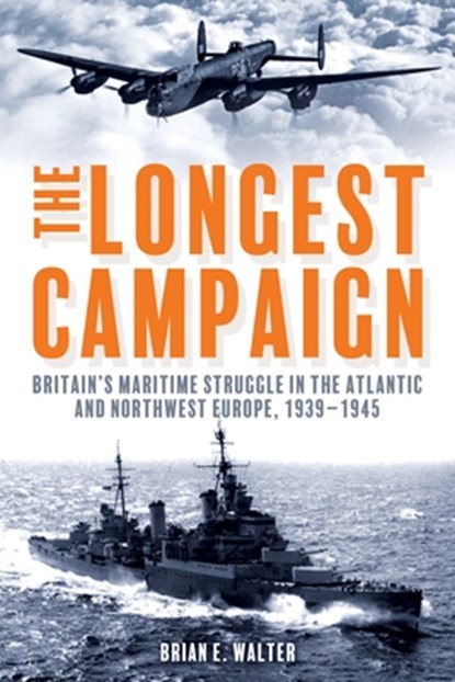 The Longest Campaign, Brian E. Walter - Paperback - 9781636246543