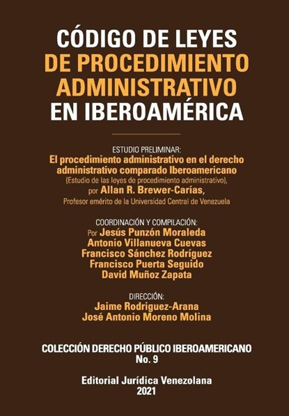 CODIGO DE LEYES DE PROCEDIMIENTO ADMINISTRATIVO DE IBEROAMERICA. El procedimiento administrativo en el derecho administrativo comparado Iberoamericano, 3a Edicion, Allan Brewer-Carias - Paperback - 9781636255293