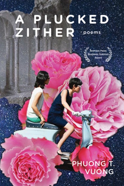A Plucked Zither, Phuong Vuong - Paperback - 9781636280950