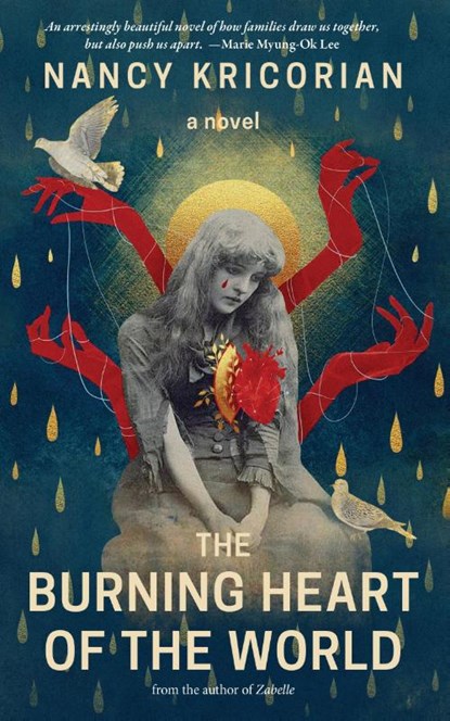 The Burning Heart of the World, Nancy Kricorian - Paperback - 9781636281933