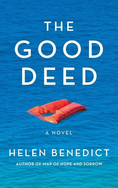 The Good Deed, Helen Benedict - Gebonden - 9781636282336