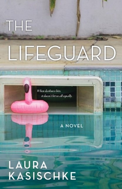 The Lifeguard, Laura Kasischke - Paperback - 9781636282879