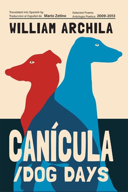 Cancula / Dog Days, William Archila - Gebonden - 9781636284552
