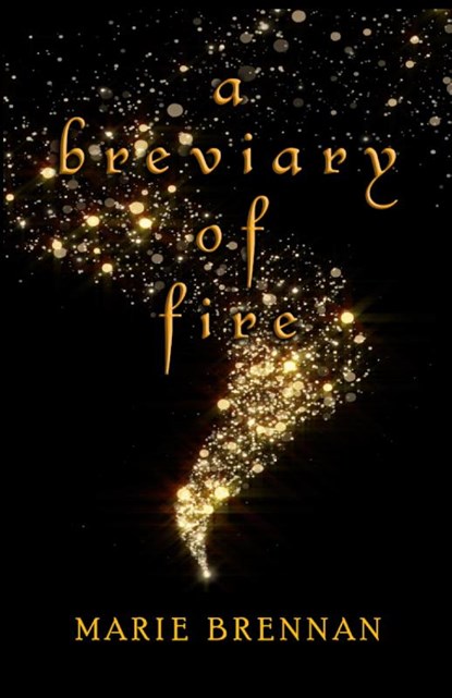 A Breviary of Fire, Marie Brennan - Paperback - 9781636322452