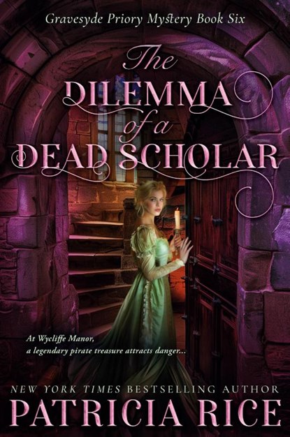 The Dilemma of a Dead Scholar, Patricia Rice - Paperback - 9781636322797