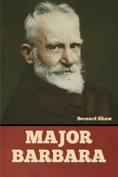 Major Barbara, SHAW,  Bernard - Paperback - 9781636377889